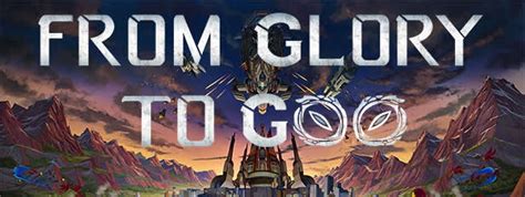 from glory to goo igg|Easiest difficulty overtuned :: From Glory To Goo General .